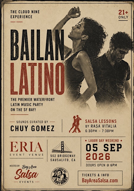 BAILAN LATINO - Live Music at ERIA SAUSALITO