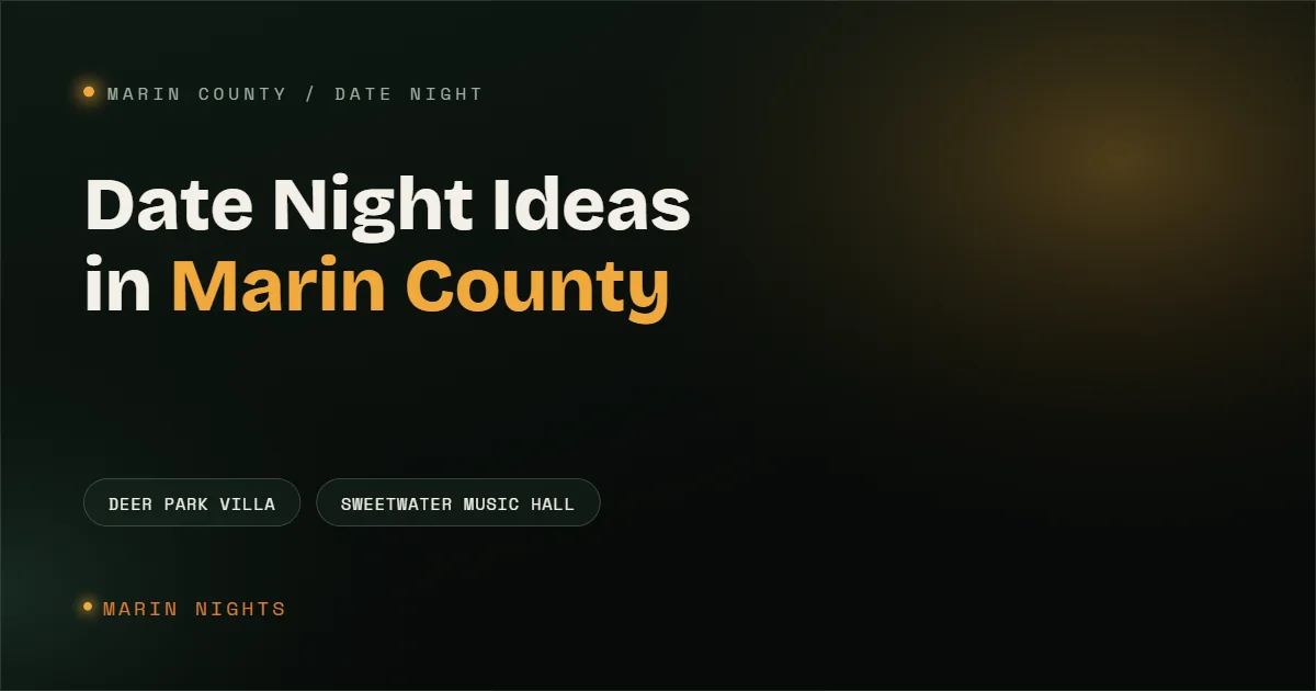 Date Night Ideas in Marin County