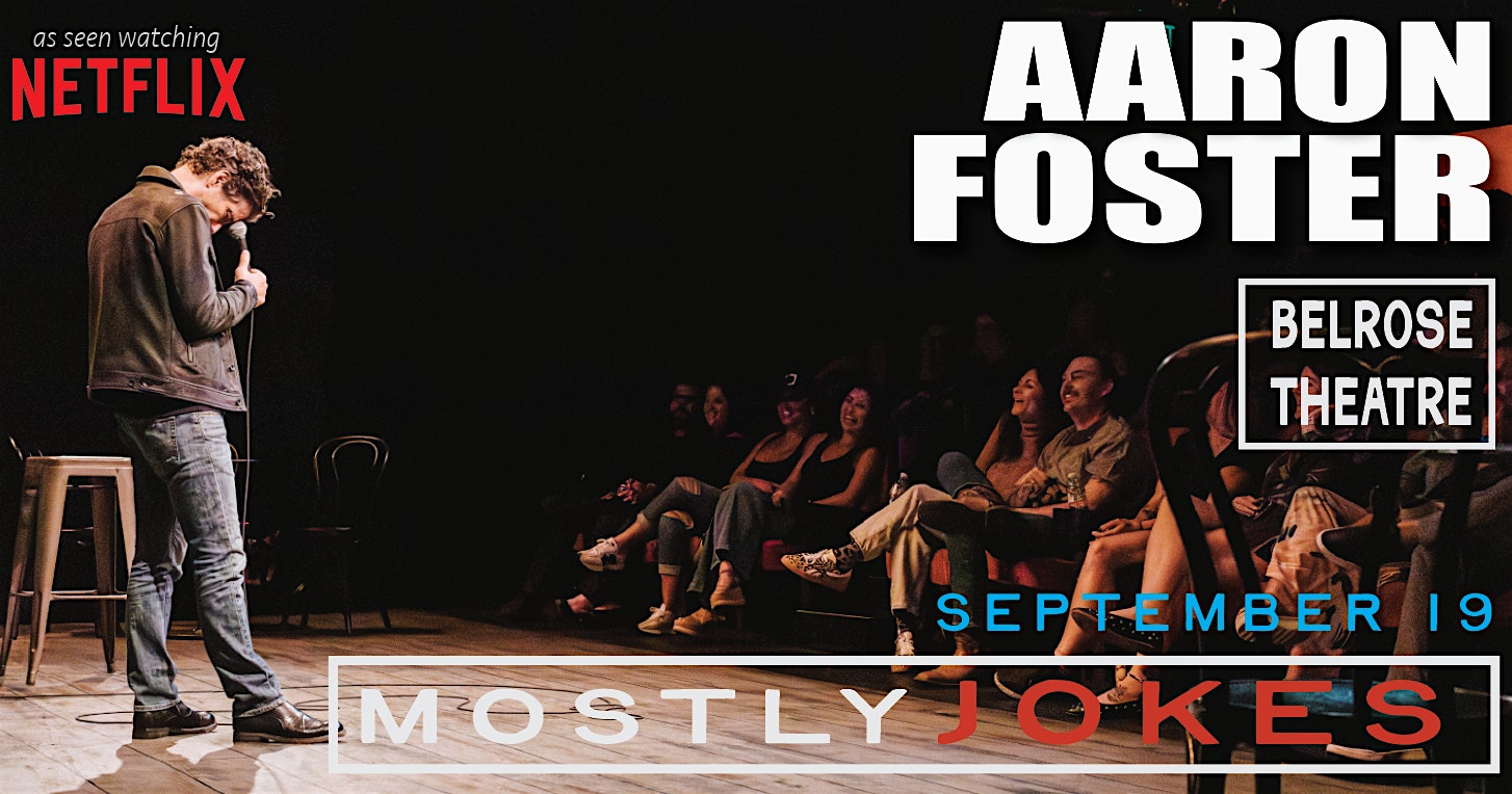 "Mostly Jokes" | Aaron Foster | Stand Up Comedy at The Belrose in San Rafael