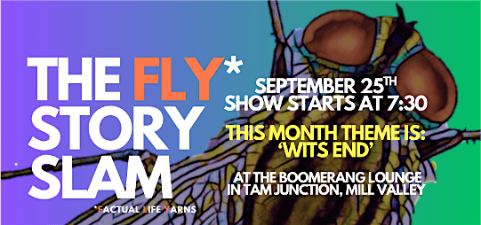 The FLY Story Slam #27–Theme: ‘Wits End’ at Boomerang Lounge