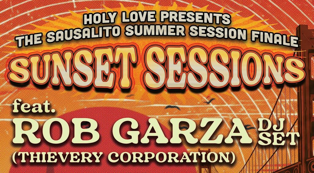 SUNSET SESSIONS FINALE: Rob Garza, Steamy Windows & Julius Papp at ERIA@Trident Restaurant
