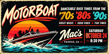 Motorboat: Danceable Rock from the ’70s, ’80s & ’90s | Fairfax, CA - Live Music at Mac’s at 19 Broadway